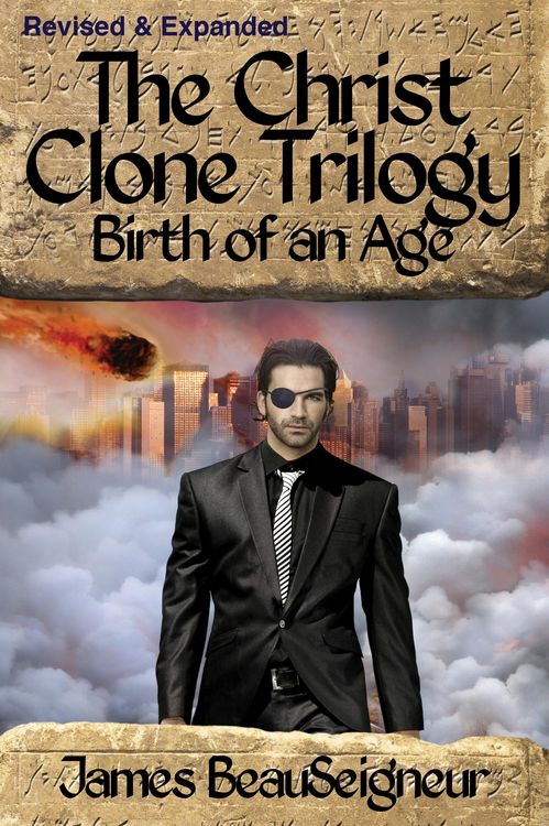 Produktbild: Christ Clone Trilogy - Book Two: Birth of an Age (Revised & Expanded)