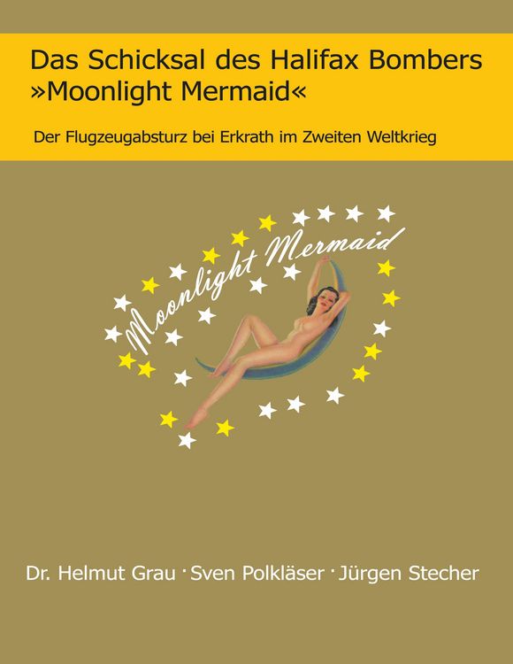 Produktbild: Das Schicksal des Halifax Bombers &raquo;Moonlight Mermaid&laquo;