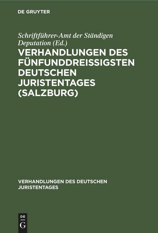 Produktbild: Verhandlungen des f&uuml;nfunddrei&szlig;igsten Deutschen Juristentages (Salzburg)