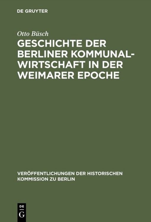 Produktbild: Geschichte der Berliner Kommunalwirtschaft in der Weimarer Epoche