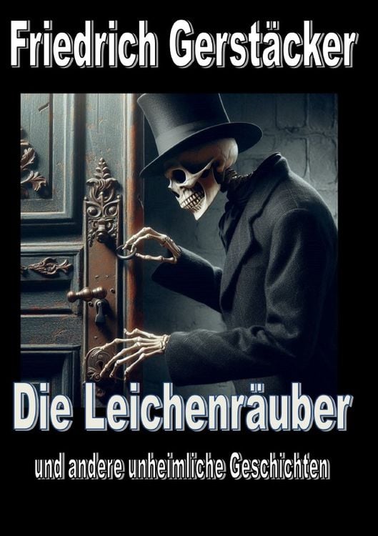 Produktbild: Heimliche und unheimliche Geschichten / Die Leichenr&auml;uber