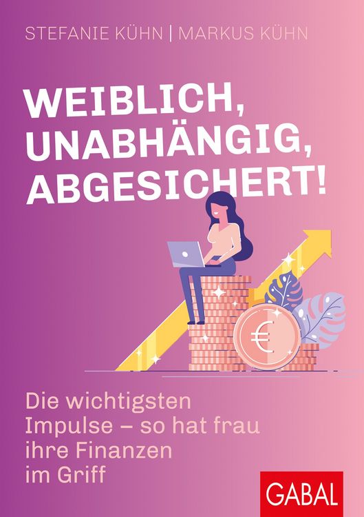 Produktbild: Weiblich, unabh&auml;ngig, abgesichert!