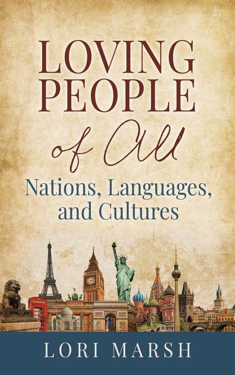 Produktbild: Loving People Of All Nations, Languages, and Cultures