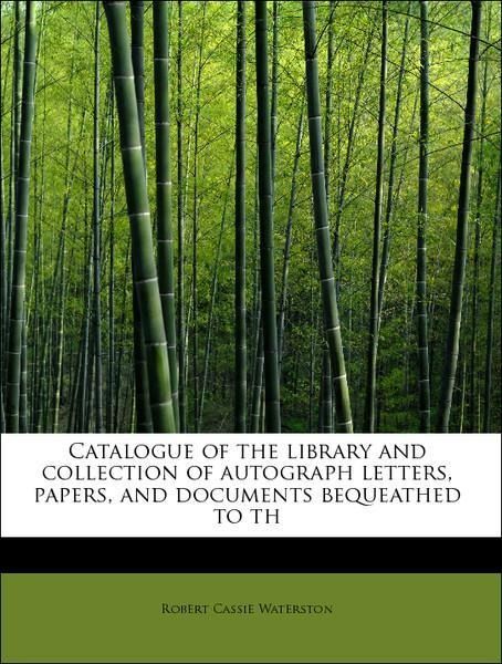 Produktbild: Waterston, R: Catalogue of the library and collection of aut