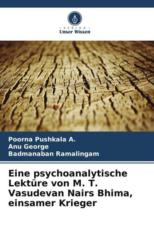 Produktbild: Eine psychoanalytische Lekt&uuml;re von M. T. Vasudevan Nairs Bhima, einsamer Krieger