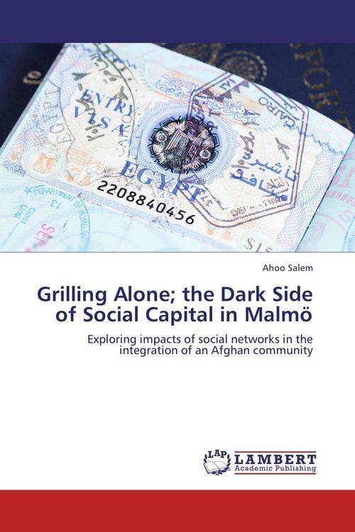 Produktbild: Grilling Alone; the Dark Side of Social Capital in Malm&ouml;
