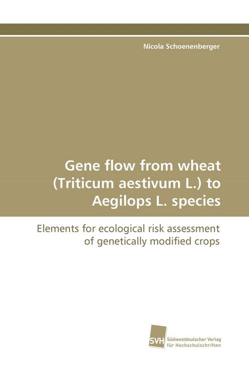 Produktbild: Gene flow from wheat (Triticum aestivum L.) to Aegilops L. species