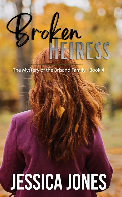 Produktbild: Broken Heiress (The Mystery of the Brisand Family, #4)