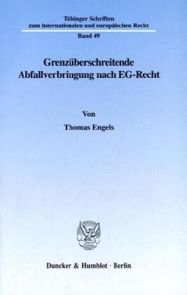 Bild vom Artikel Grenzüberschreitende Abfallverbringung nach EG-Recht. vom Autor Thomas Engels