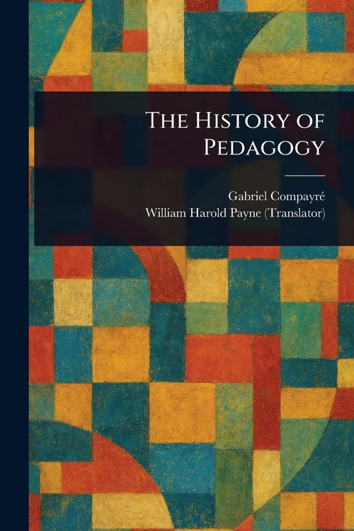 Produktbild: The History of Pedagogy