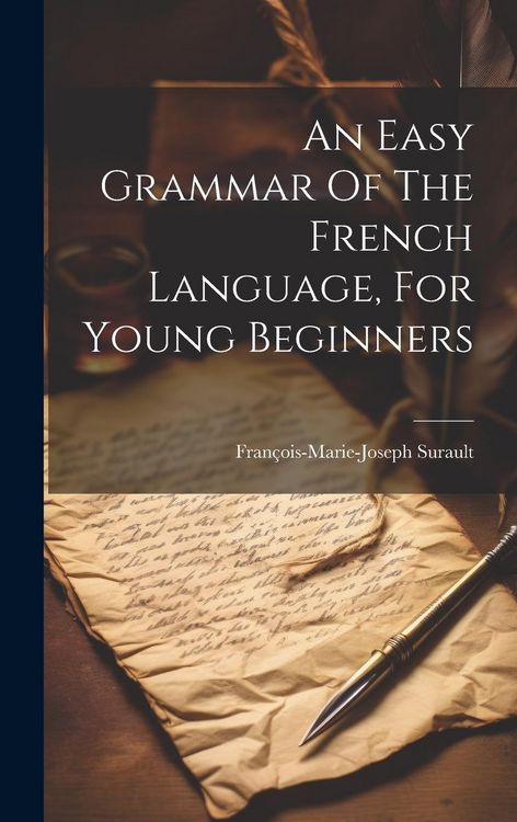 Produktbild: An Easy Grammar Of The French Language, For Young Beginners