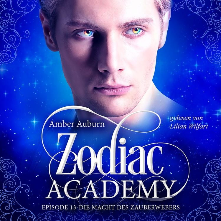 Produktbild: Zodiac Academy, Episode 13 - Die Macht des Zauberwebers