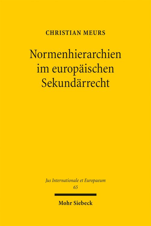 Produktbild: Normenhierarchien im europ&auml;ischen Sekund&auml;rrecht