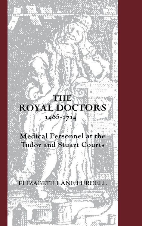 Produktbild: Royal Doctors, 1485-1714
