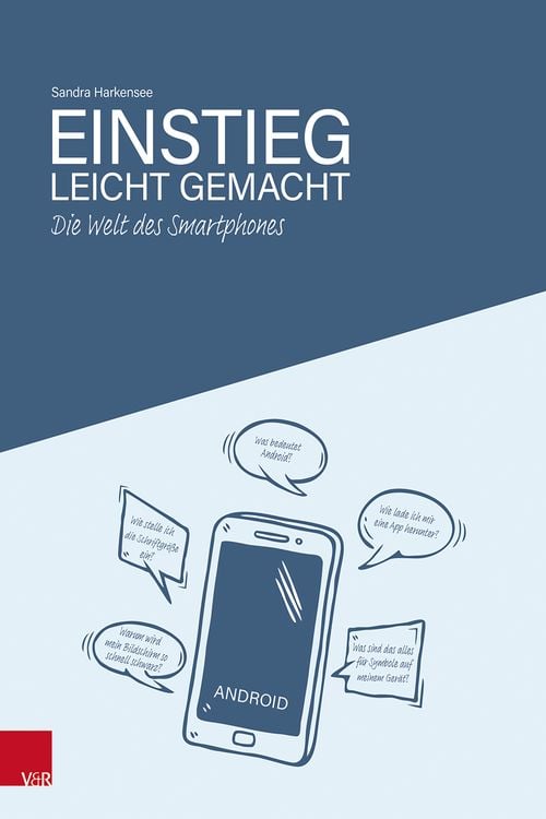 Produktbild: Die Welt des Smartphones &ndash; Einstieg leicht gemacht