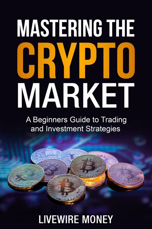 Produktbild: Mastering the Crypto Market
