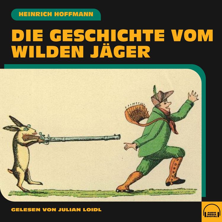 Produktbild: Die Geschichte vom wilden J&auml;ger