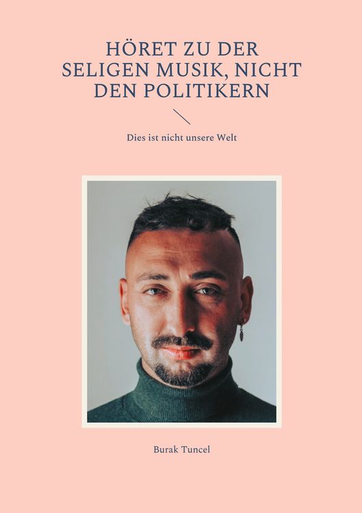 Produktbild: H&ouml;ret zu der seligen Musik, nicht den Politikern