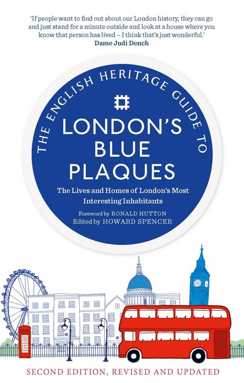 Produktbild: The English Heritage Guide to London's Blue Plaques (2nd Edition): The Lives and Homes of London's Most Interesting Residents