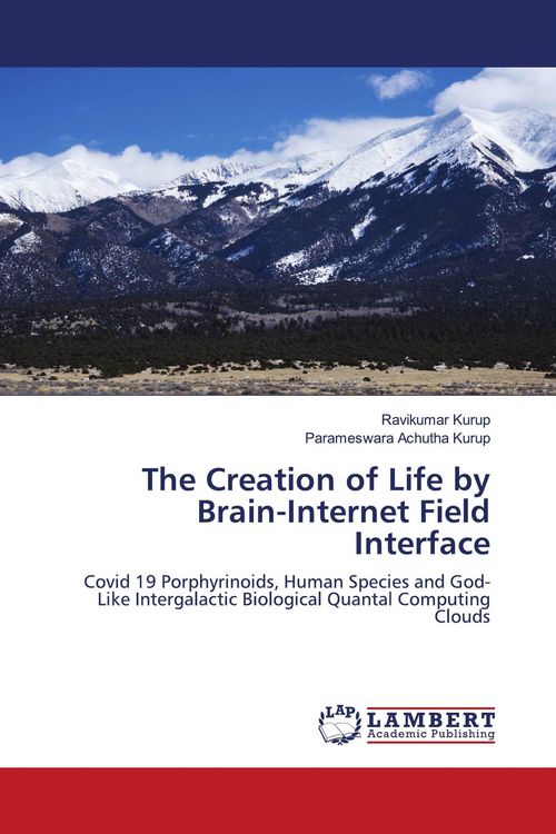 Produktbild: The Creation of Life by Brain-Internet Field Interface