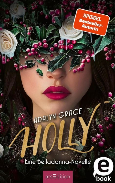 Bild vom Artikel Holly - Eine Belladonna-Novelle (Belladonna 4) vom Autor Adalyn Grace