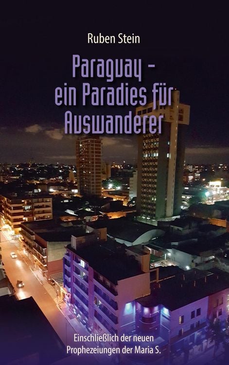 Produktbild: Paraguay - ein Paradies f&uuml;r Auswanderer