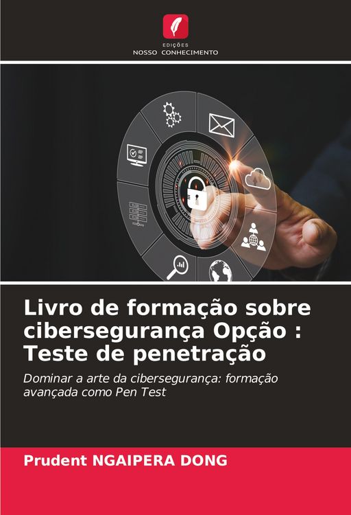 Produktbild: Livro de forma&ccedil;&atilde;o sobre ciberseguran&ccedil;a Op&ccedil;&atilde;o : Teste de penetra&ccedil;&atilde;o