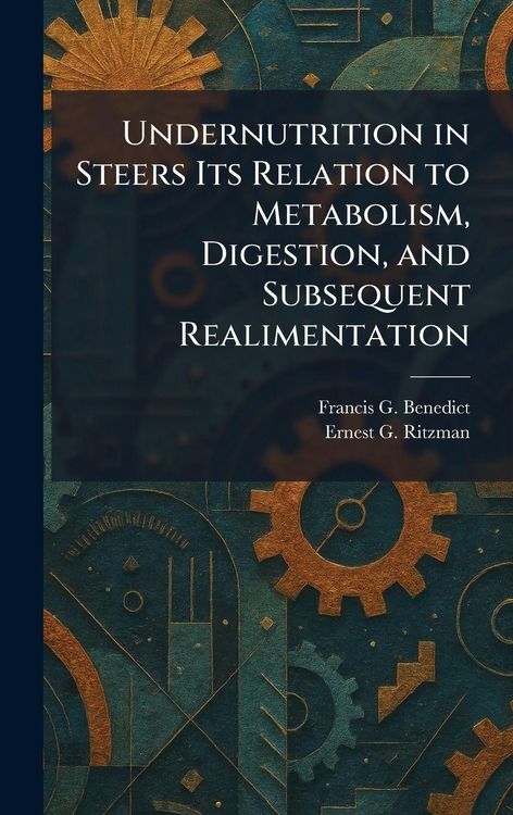 Produktbild: Undernutrition in Steers Its Relation to Metabolism, Digestion, and Subsequent Realimentation