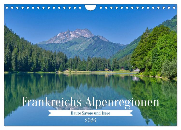 Produktbild: Frankreichs Alpenregionen (Wandkalender 2026 DIN A4 quer), CALVENDO Monatskalender