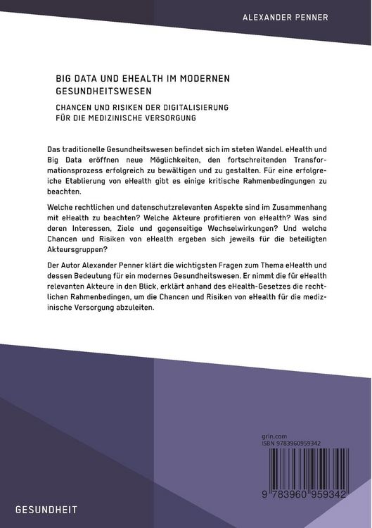 Produktbild: Big Data und eHealth im modernen Gesundheitswesen. Chancen und Risiken der Digitalisierung f&uuml;r die medizinische Versorgung