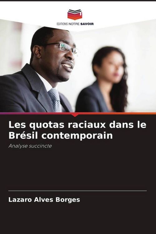 Produktbild: Les quotas raciaux dans le Br&eacute;sil contemporain