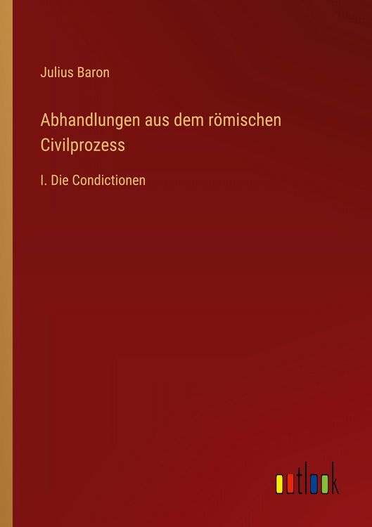 Produktbild: Abhandlungen aus dem r&ouml;mischen Civilprozess