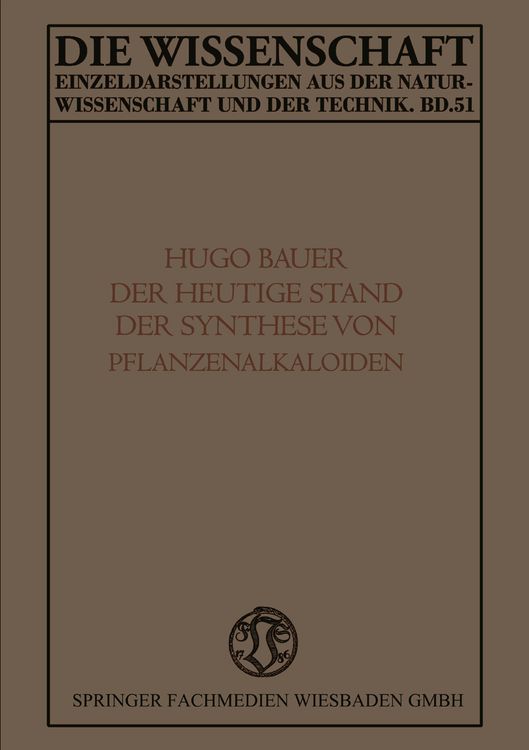 Produktbild: Der Heutige Stand der Synthese von Pflanzenalkaloiden