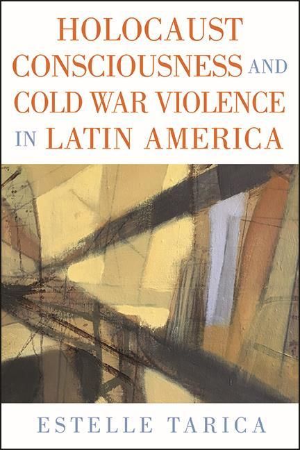 Produktbild: Holocaust Consciousness and Cold War Violence in Latin America