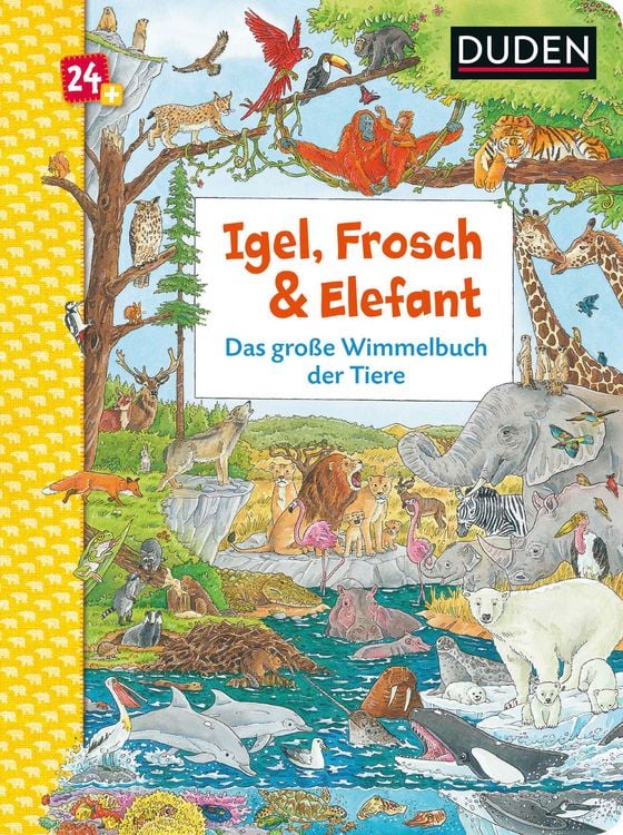 Produktbild: Duden 24+: Igel, Frosch & Elefant: Das gro&szlig;e Wimmelbuch der Tiere