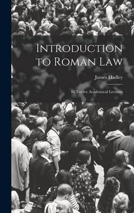 Produktbild: Introduction to Roman Law: In Twelve Academical Lectures