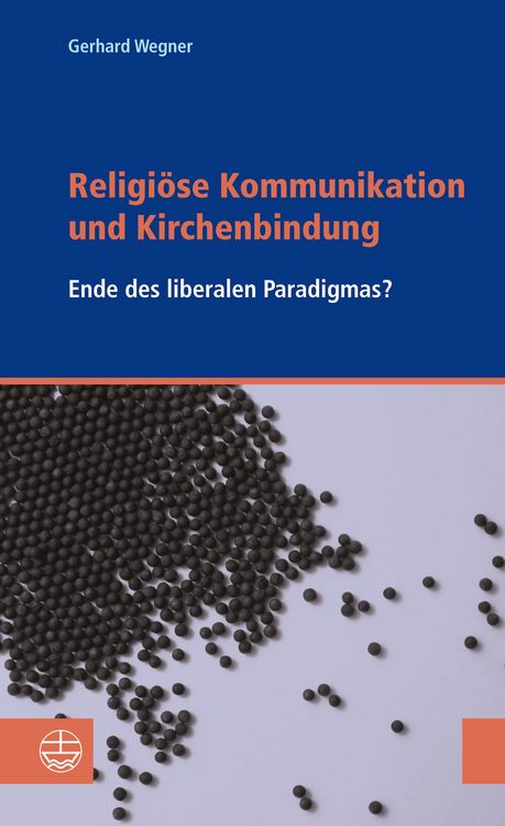 Produktbild: Religi&ouml;se Kommunikation und Kirchenbindung