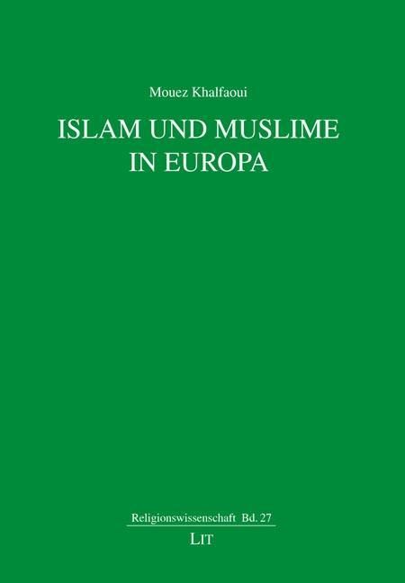Produktbild: Khalfaoui, M: Islam und Muslime in Europa