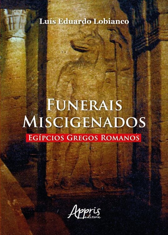 Produktbild: Funerais Miscigenados Eg&iacute;pcios Gregos Romanos