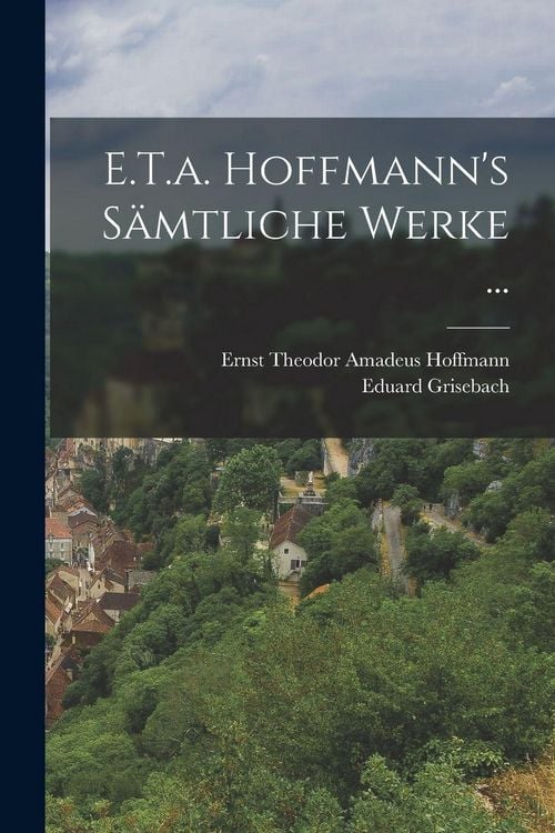 Produktbild: E.T.a. Hoffmann's S&auml;mtliche Werke ...