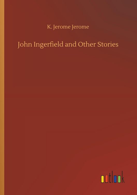 Produktbild: John Ingerfield and Other Stories