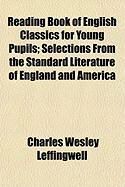 Produktbild: Reading Book of English Classics for Young Pupils; Selections from the Standard Literature of England and America