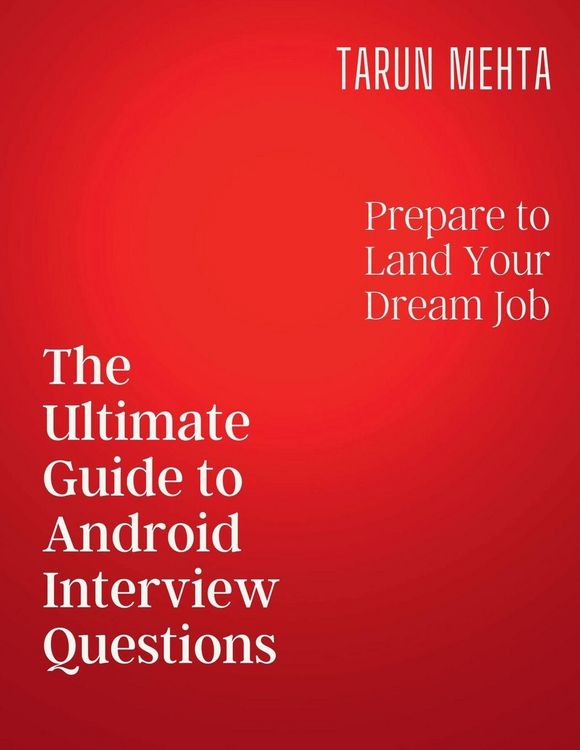Produktbild: The Ultimate Guide to Android Interview Questions