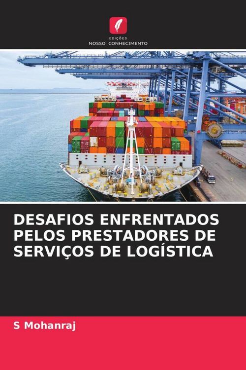 Produktbild: Desafios Enfrentados Pelos Prestadores De Servi&ccedil;os De Log&iacute;stica