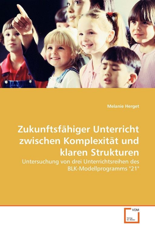Produktbild: Zukunftsf&auml;higer Unterricht zwischen Komplexit&auml;t und klaren Strukturen