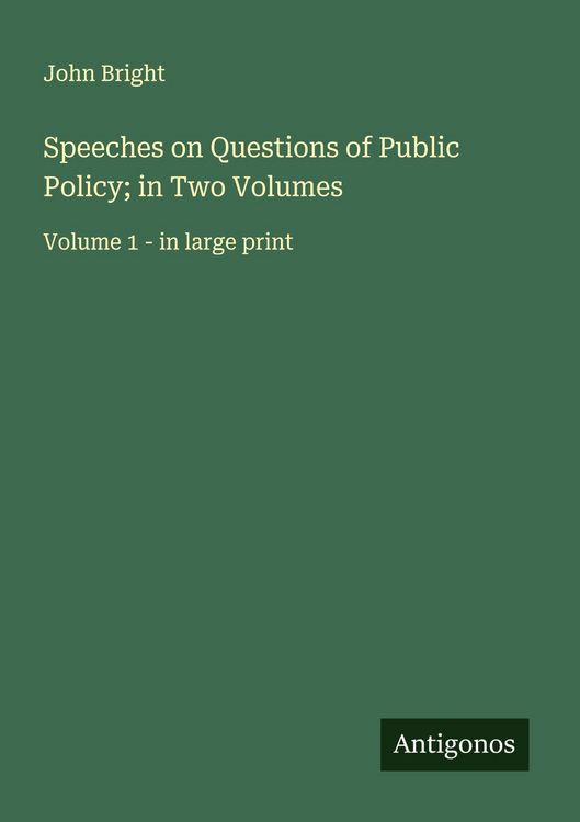 Produktbild: Speeches on Questions of Public Policy; in Two Volumes