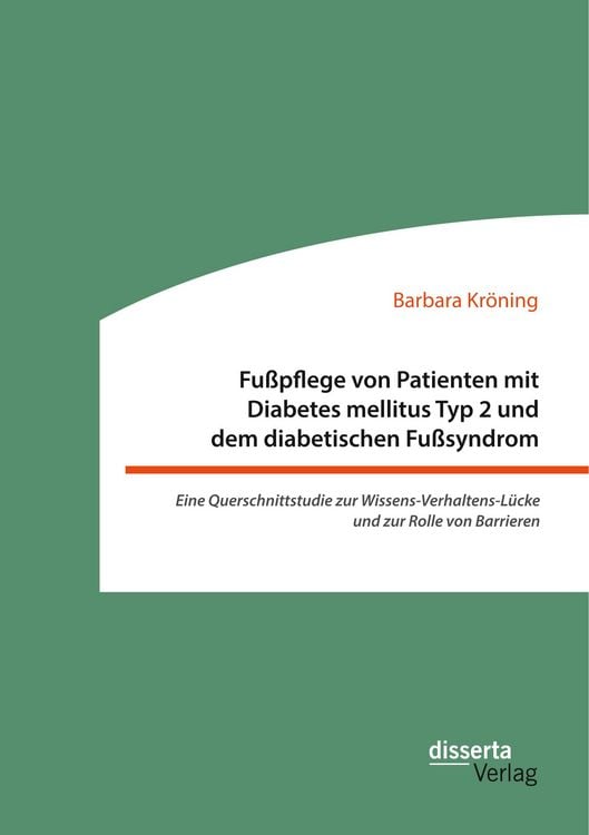 Produktbild: Fusspflege von Patienten mit Diabetes mellitus Typ 2 und dem diabetischen Fusssy