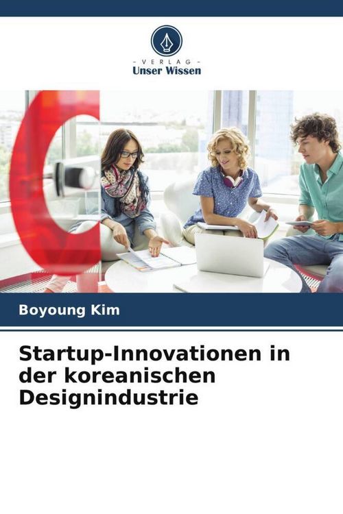 Produktbild: Startup-Innovationen in der koreanischen Designindustrie