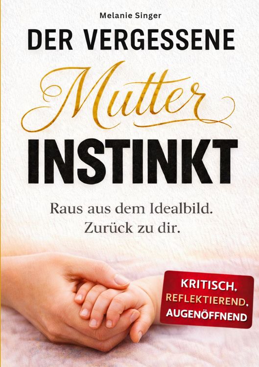 Produktbild: Der vergessene Mutterinstinkt
