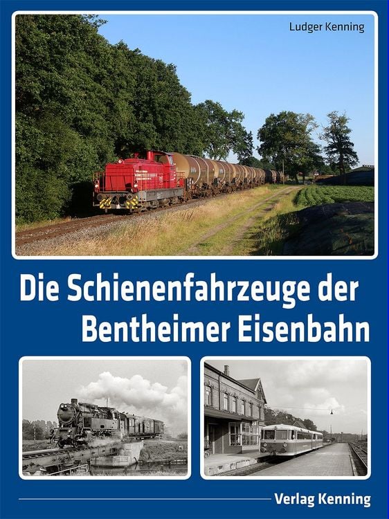 Produktbild: Die Schienenfahrzeuge der Bentheimer Eisenbahn
